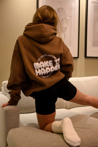 MAKE IT HAPPEN OVERSIZED HOODIE | MOCHA MOUSSE